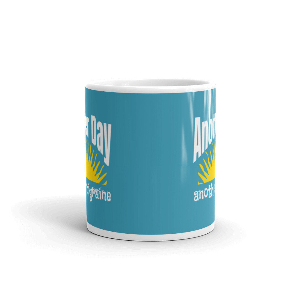 Another Day Another Migraine mug, Sarcasm mug, Coffee mug, Sunshine mug, funny coffee mug, funny mug