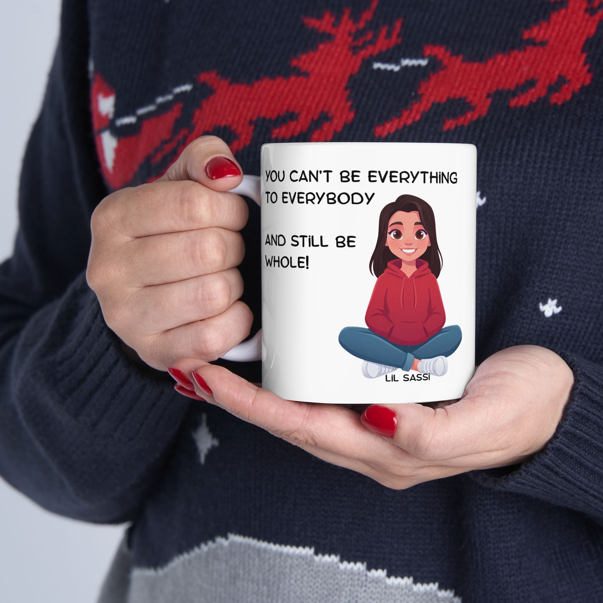 You Can't Give To Everyone And Still Be Whole Mug | Mental Health Affirmation