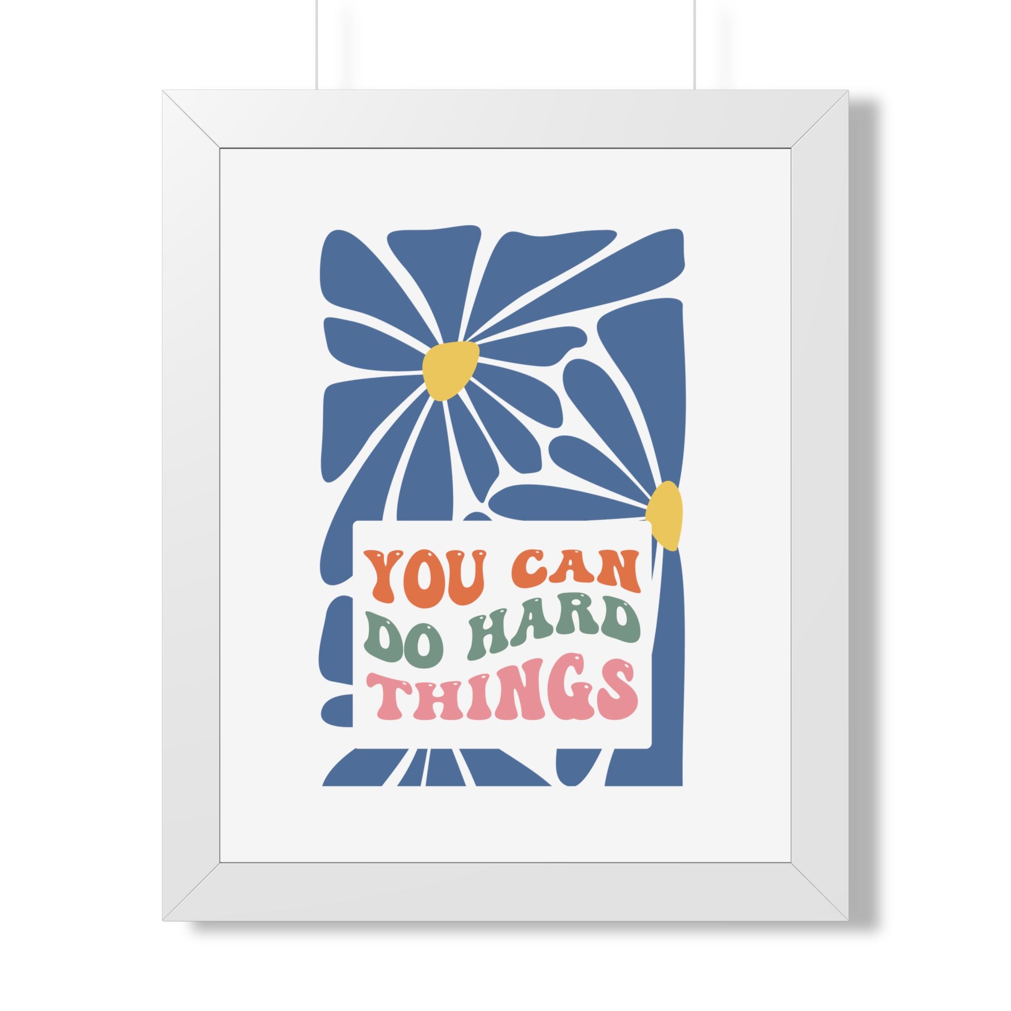 You Can Do Hard Things Poster | Motivational Typography Wall Art