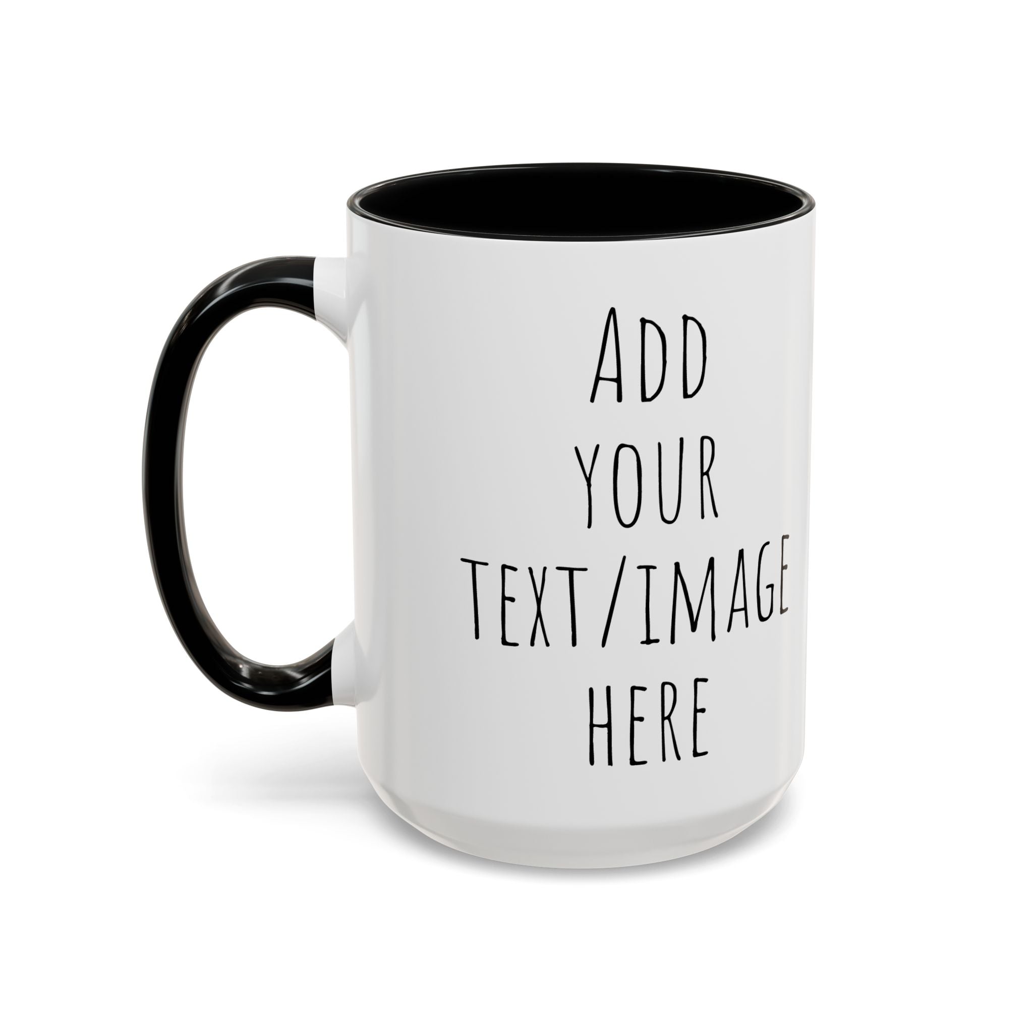 Personalize This Custom Text Photo Accent Coffee Mug | 11oz 15oz, Black Handle & Interior
