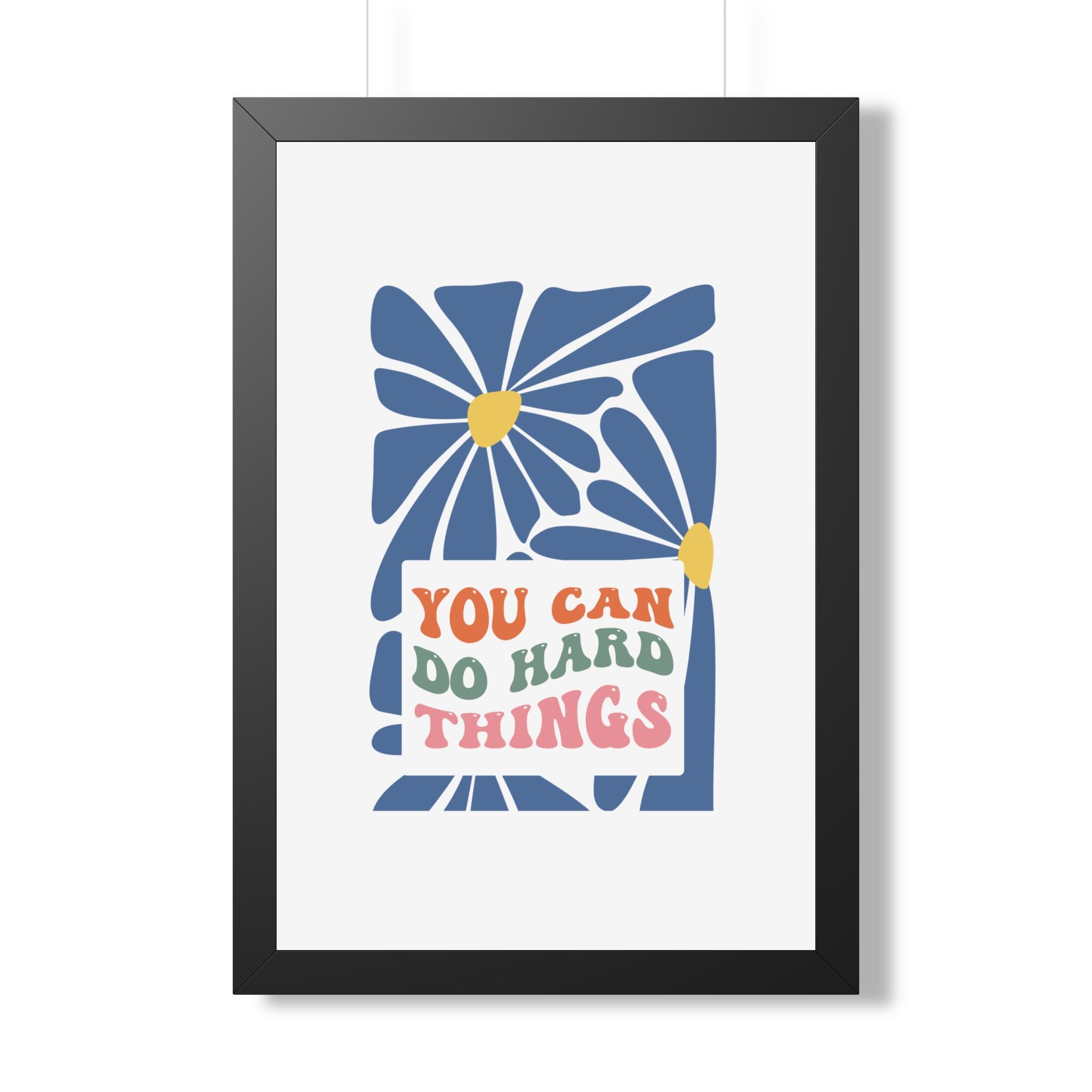You Can Do Hard Things Poster | Motivational Typography Wall Art