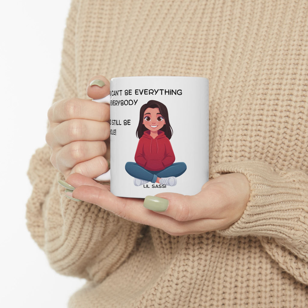You Can't Give To Everyone And Still Be Whole Mug | Mental Health Affirmation