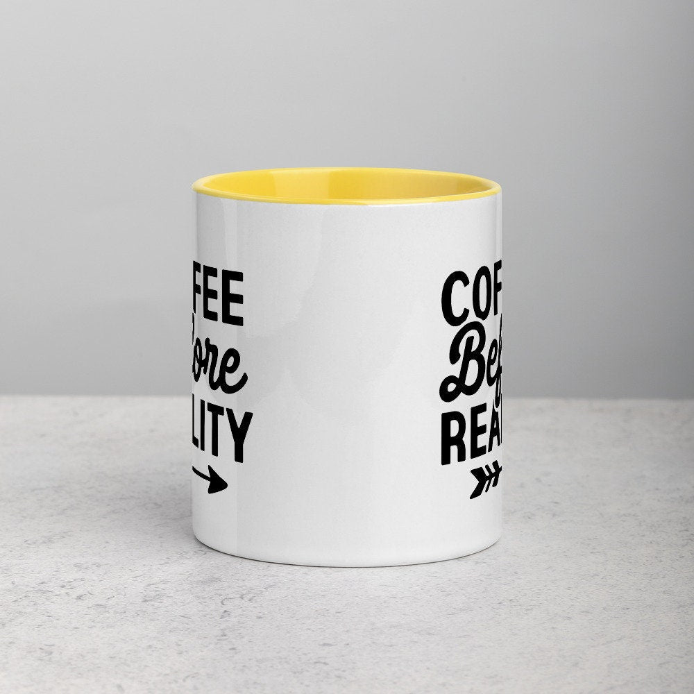 Mug with Color Inside, Coffee Before Reality, coffee cup, coffee mug, gift
