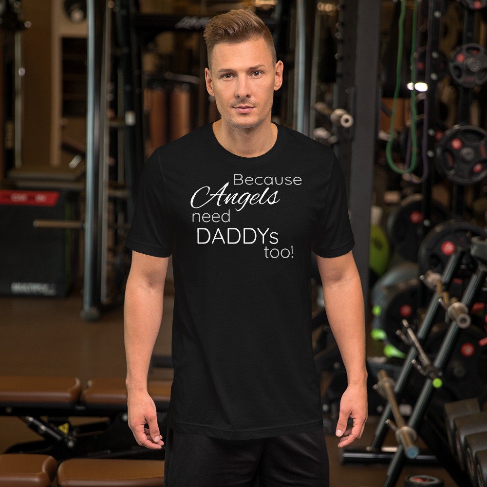 Fathers Day tshirt, Father daughter shirt, angels need daddys shirt