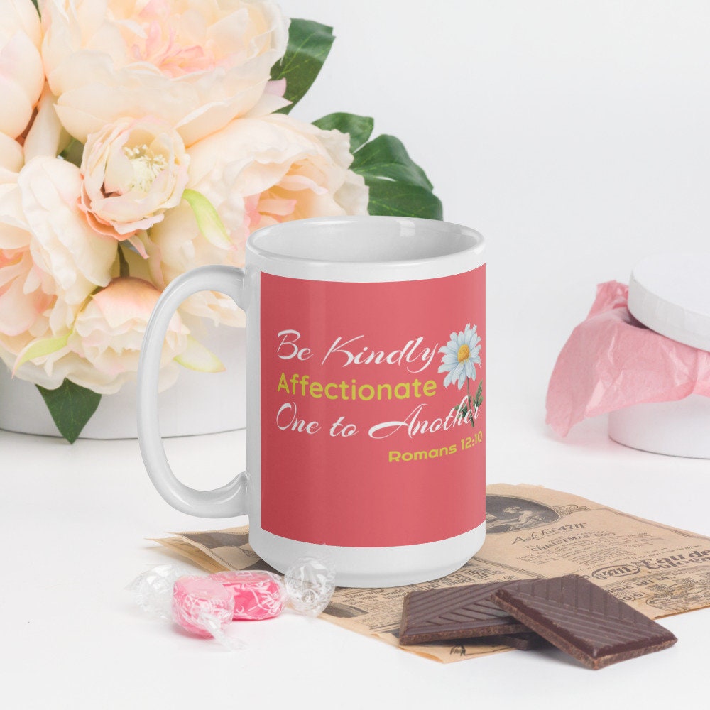 Be Kind mug, Be Kindly Affectionate mug, Inspirational mug, Positivity Quote, Bible verse, Biblical mug, Scripture mug, Christian