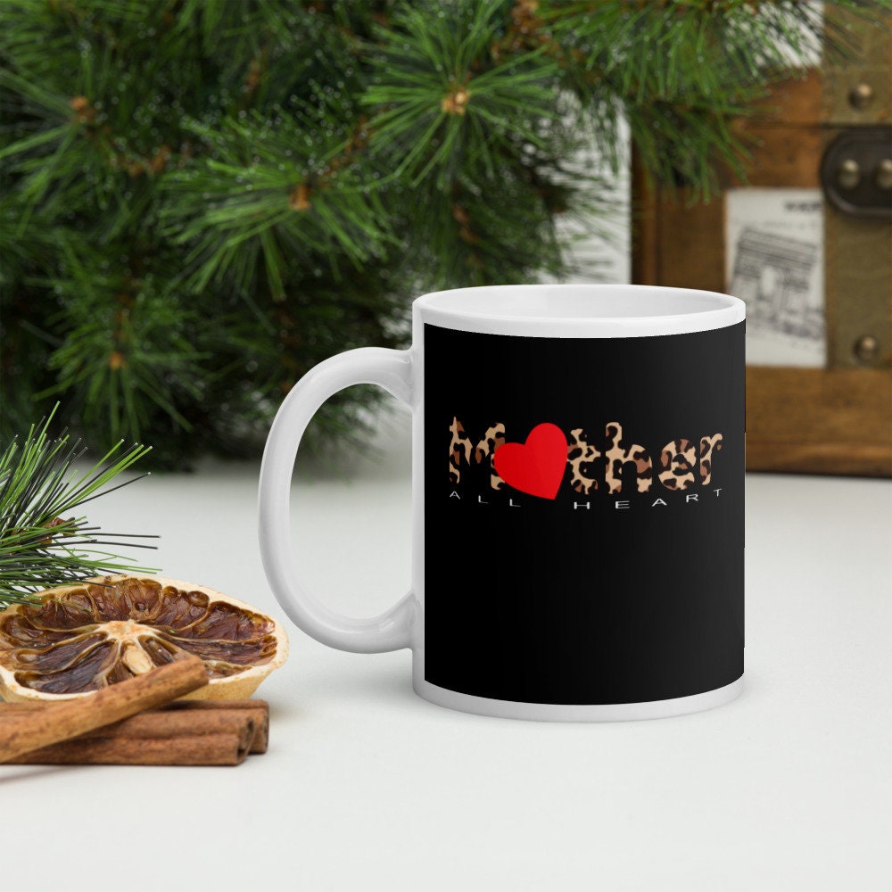 Mothers mug, Mothers Day gift, Mom Life, Mother, Leopard print, Cheetah print, All Heart mug