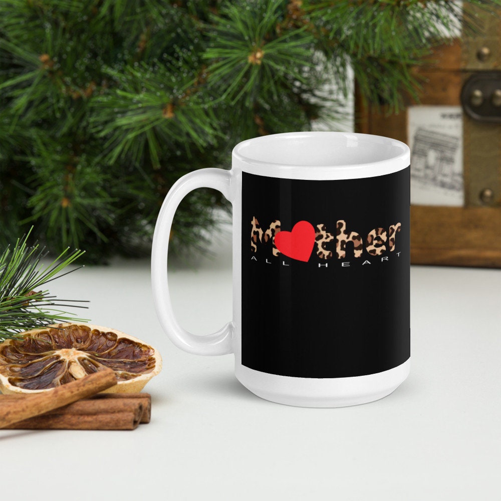 Mothers mug, Mothers Day gift, Mom Life, Mother, Leopard print, Cheetah print, All Heart mug