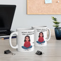 Southern Wisdom Saying Mug | Some People Arent Yer Assignment, They're Yer Test