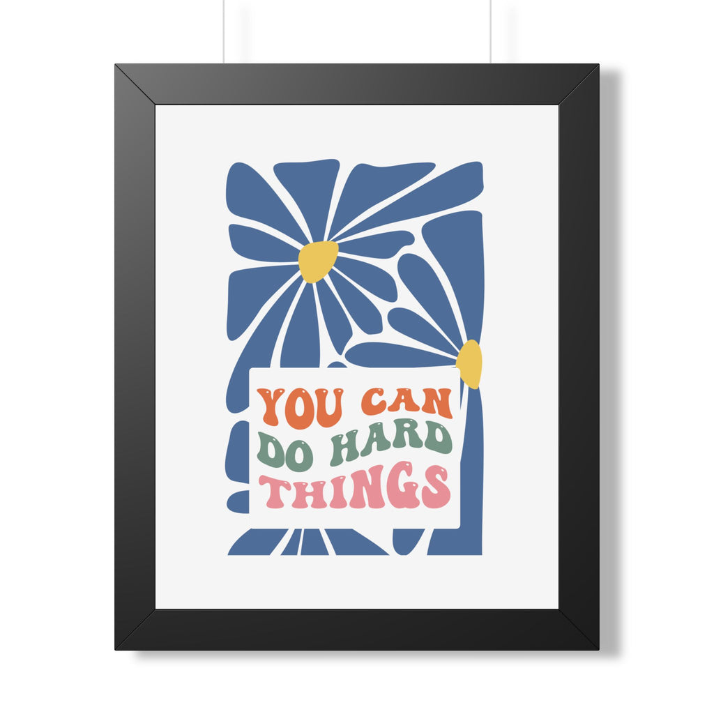 You Can Do Hard Things Poster | Motivational Typography Wall Art