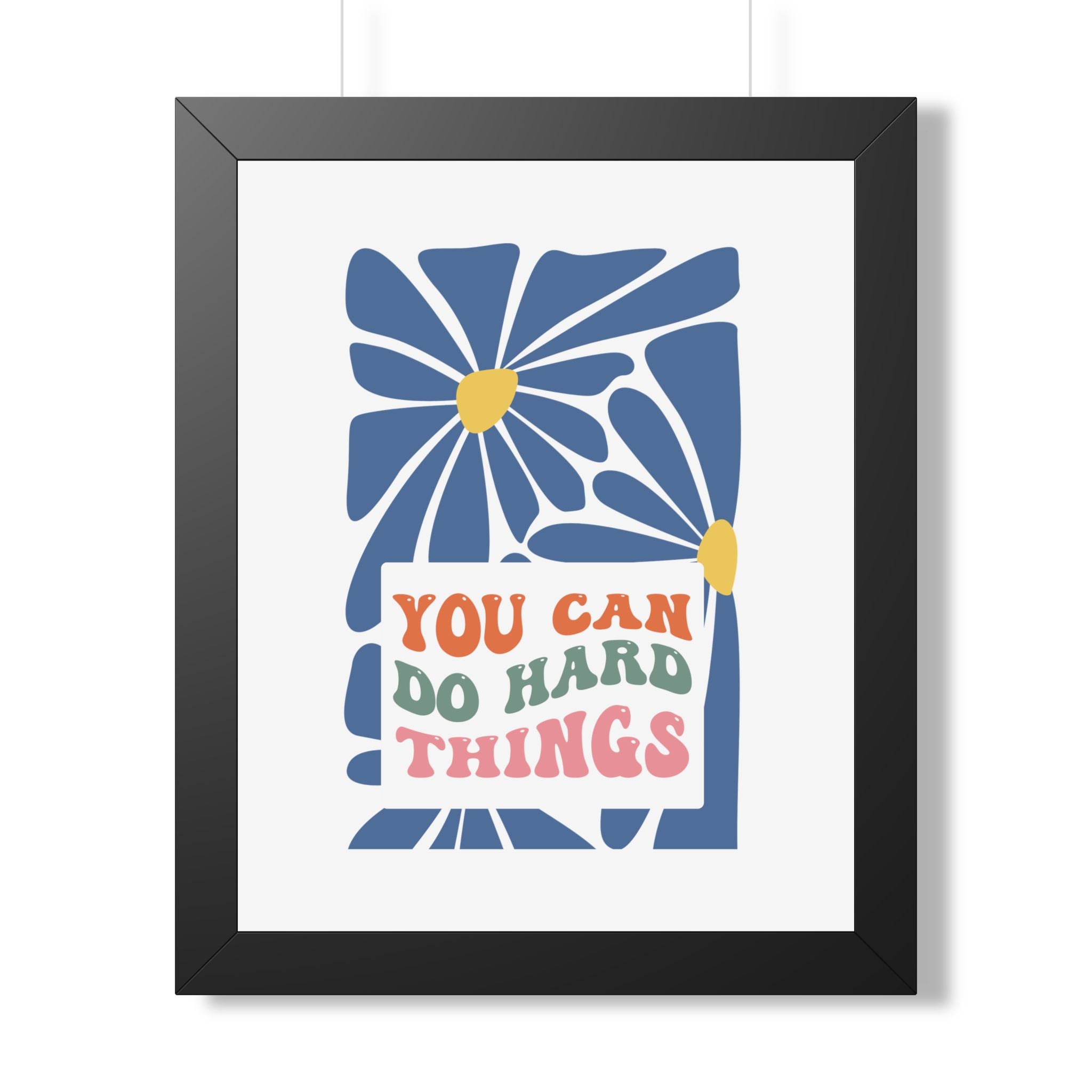 You Can Do Hard Things Poster | Motivational Typography Wall Art