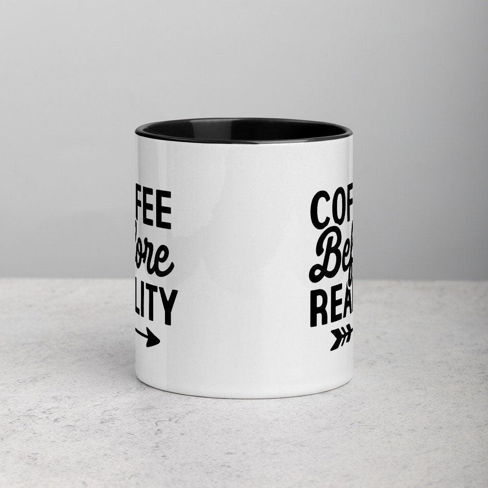 Mug with Color Inside, Coffee Before Reality, coffee cup, coffee mug, gift