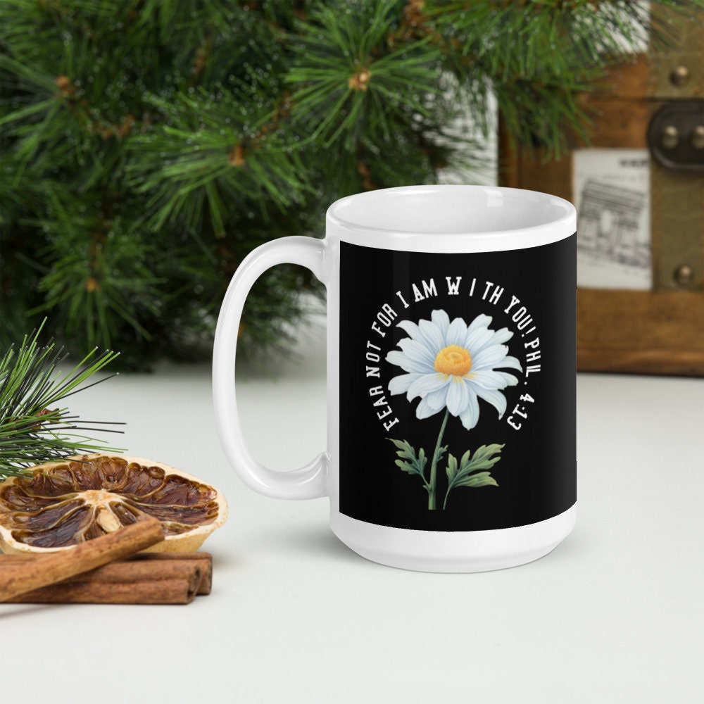 Fear Not mug, Christian gift, Gift for Christian Woman, Mother's Day gift, Bible Verse mug, Scripture verse, Encouraging mug for Women
