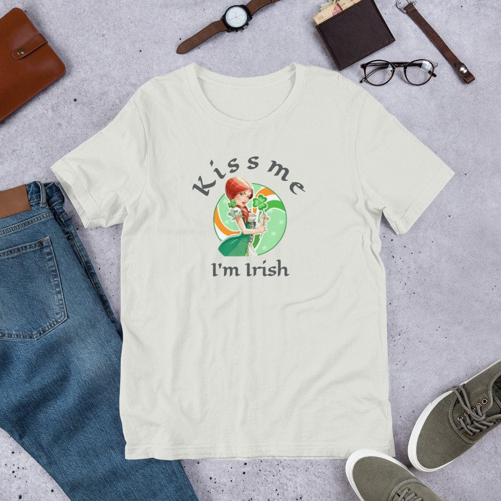 Kiss me I'm Irish shirt, St. Patricks Day shirt, Funny womans shirt, Funny woman's gift, Irish shirt
