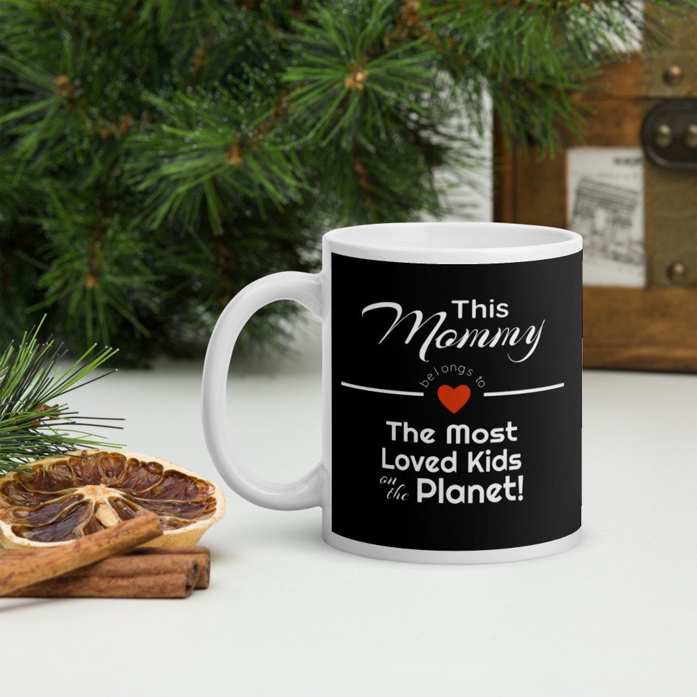 This Mommy Belongs To, Mother's Day gift, Mommy mug, Mother's Day mug, Best Loved Kids mug, Mommy gift